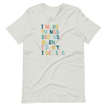 Load image into Gallery viewer, I Make Things T-Shirt