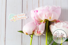 Load image into Gallery viewer, No Rain No Flowers Vinyl Sticker