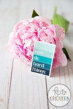 Load image into Gallery viewer, I Can Do Hard Things Vinyl Sticker