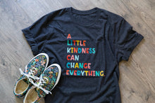 Load image into Gallery viewer, A Little Kindness T-Shirt