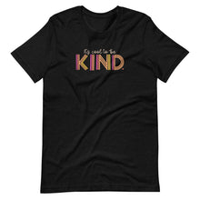 Load image into Gallery viewer, It's Cool to Be Kind PINK T-Shirt