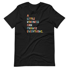 Load image into Gallery viewer, A Little Kindness T-Shirt