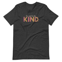Load image into Gallery viewer, It's Cool to Be Kind PINK T-Shirt