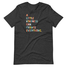 Load image into Gallery viewer, A Little Kindness T-Shirt