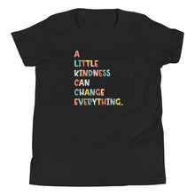 Load image into Gallery viewer, A Little Kindness- YOUTH T-Shirt