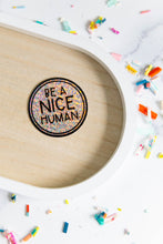 Load image into Gallery viewer, Be a Nice Human Glitter Vinyl Sticker
