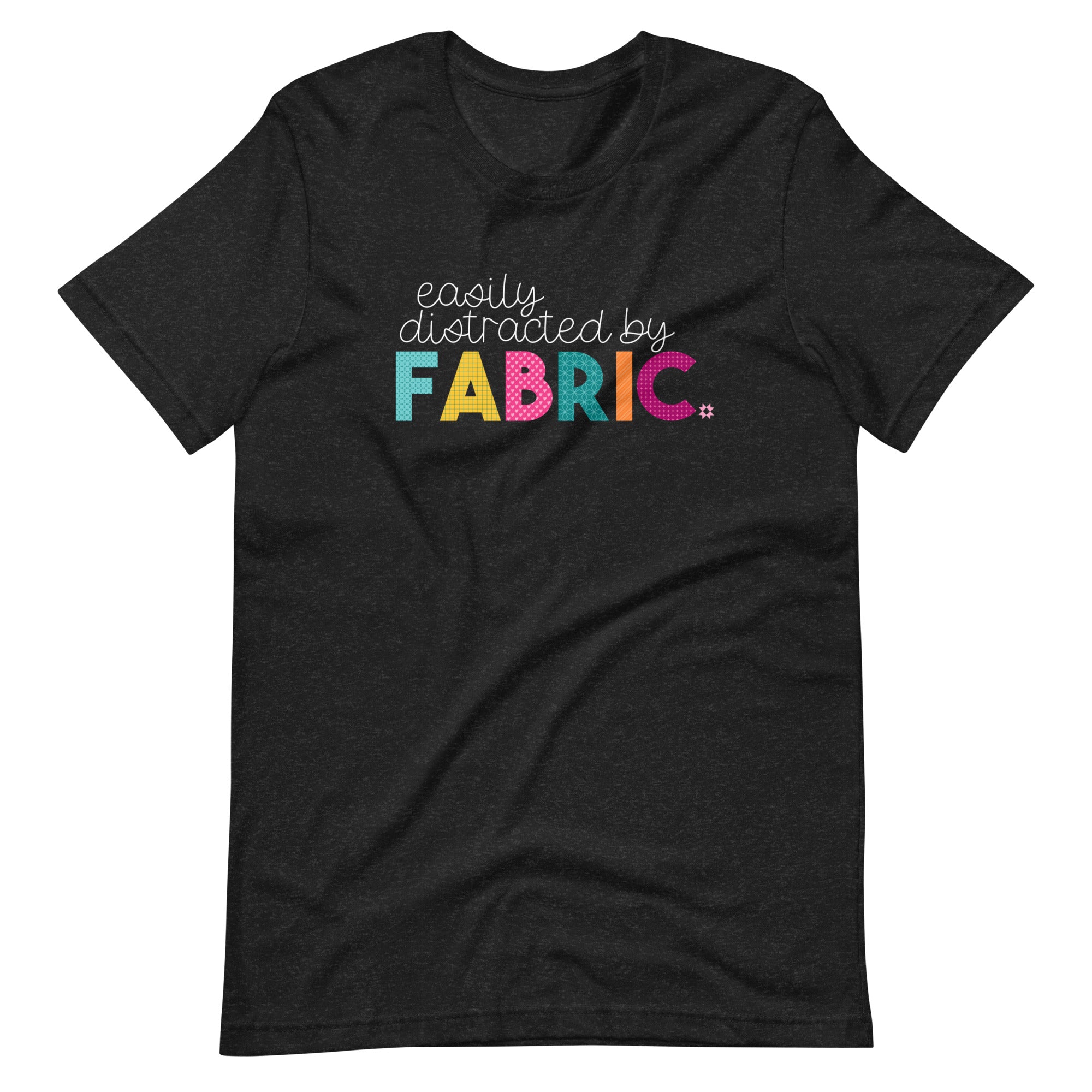 Easily Distracted by Fabric T-Shirt - Main Image