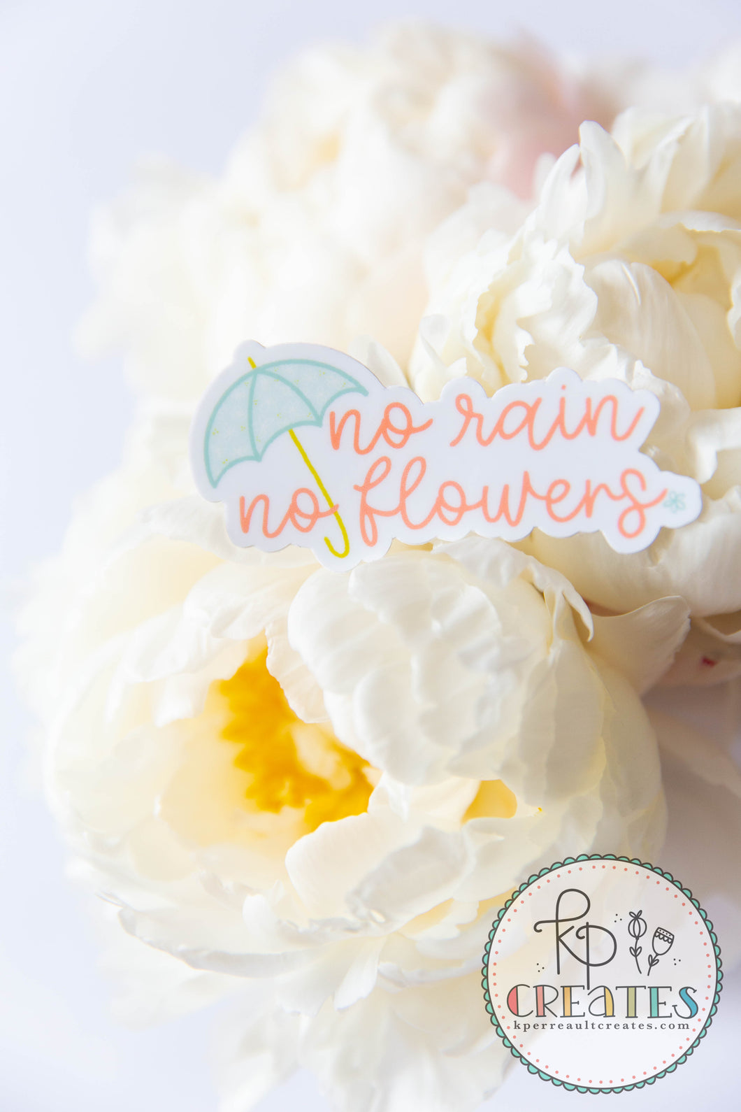 No Rain No Flowers Vinyl Sticker