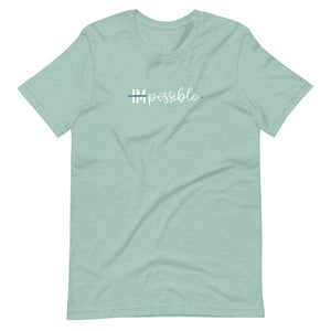 Our Everything is Possible T-Shirt