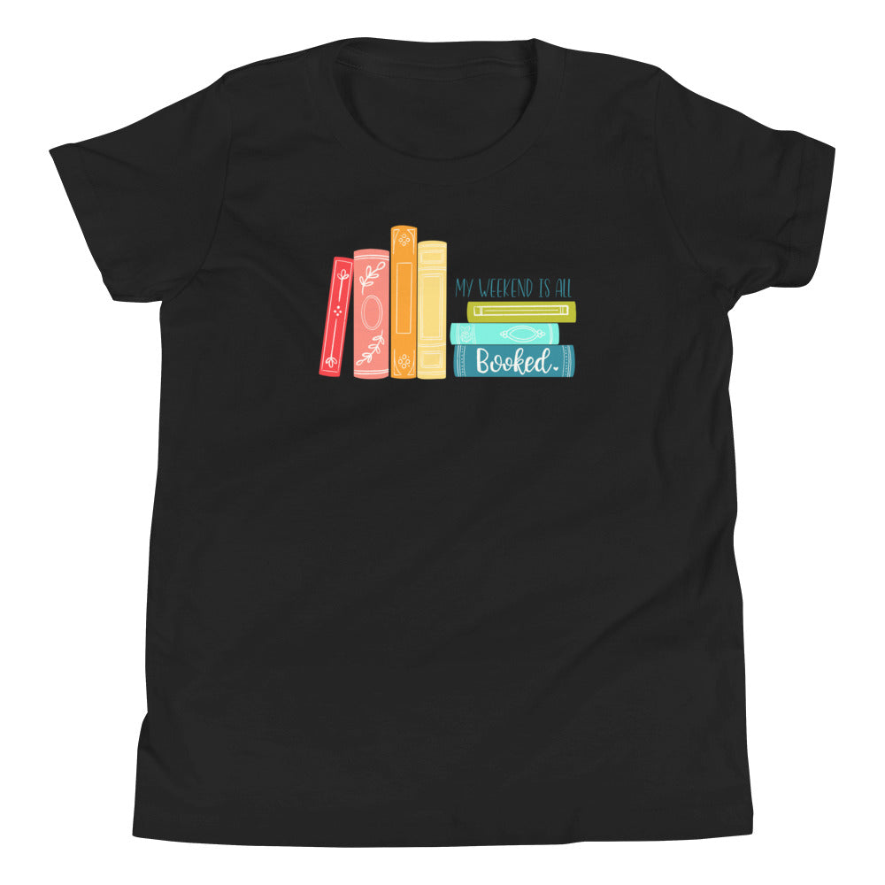My Weekend is All Booked T-Shirt- YOUTH
