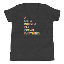 Load image into Gallery viewer, A Little Kindness- YOUTH T-Shirt
